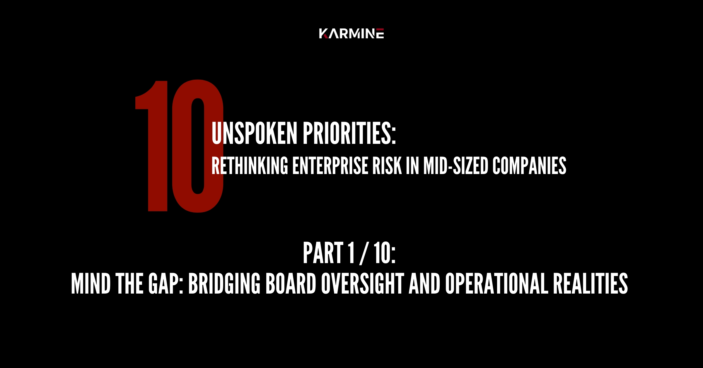 Mind the Gap: Bridging Board Oversight and Operational Realities
