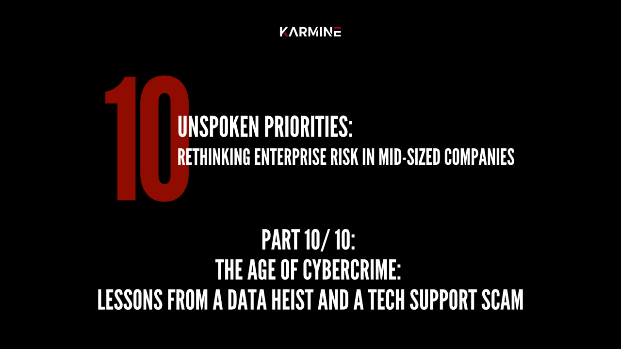 The Age of Cybercrime: Lessons from a Data Heist and a Tech Support Scam